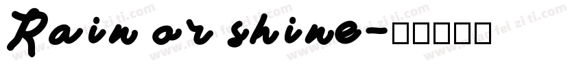 Rain or shine字体转换